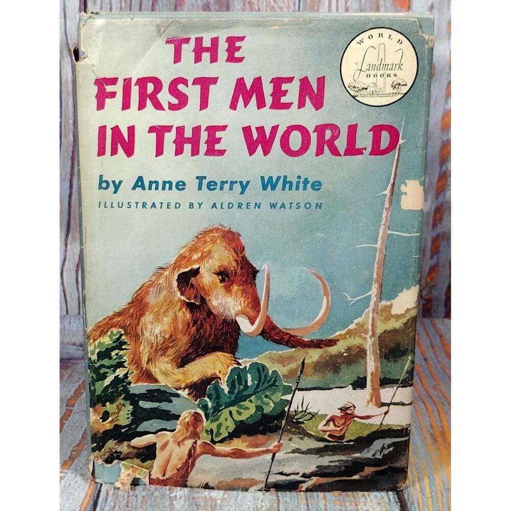 The First Men in the World‎ by Anne Terry White - Illustrated Edition